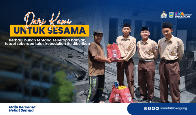 SMA DARUSSALAM : Dari Kami, Untuk Sesama